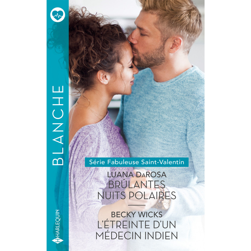 Brûlantes nuits polaires / L’étreinte d’un médecin indien