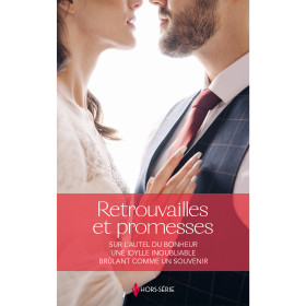 Retrouvailles et promesses