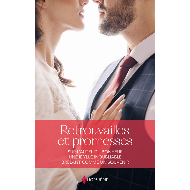 Retrouvailles et promesses