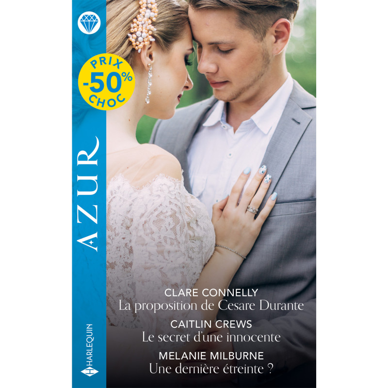 La proposition de Cesare Durante / Le secret d'une innocente / Une dernière étreinte ?