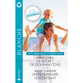 Le secret de Dolphin Cove / Un vétérinaire si séduisant