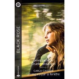 Cruelle séduction / Un regard par la fenêtre