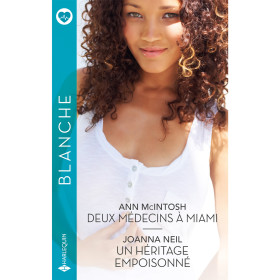 Deux médecins à Miami / Un héritage empoisonné