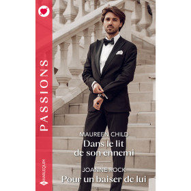 Dans le lit de son ennemi / Pour un baiser de lui