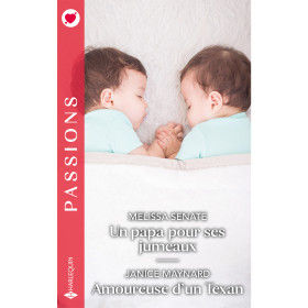 Un papa pour ses jumeaux / Amoureuse d'un Texan