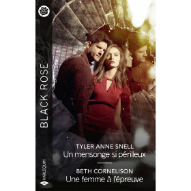 Un mensonge si périlleux / Une femme à l'épreuve