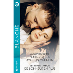 Nuits volées avec un médecin / Ce bonheur en plus