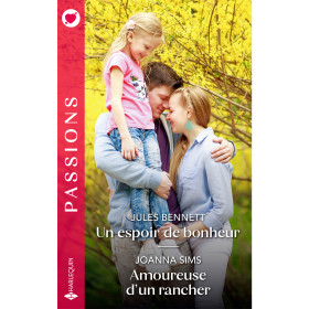 Un espoir de bonheur / Amoureuse d'un rancher