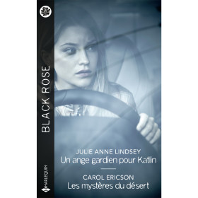 Un ange gardien pour Katlin / Les mystères du désert