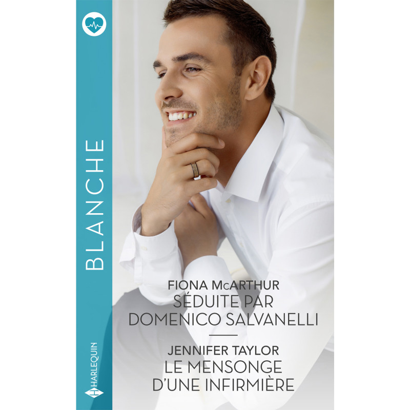 Séduite par Domenico Salvanelli / Le mensonge d'une infirmière