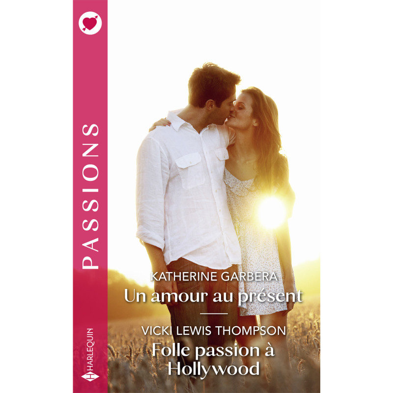 Un amour au présent / Folle passion à Hollywood