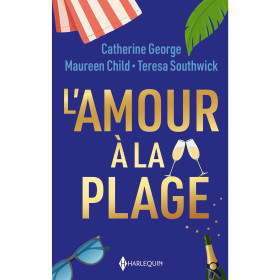 L'amour à la plage : Promesses sur une île / La maison sur la plage / L'amant grec