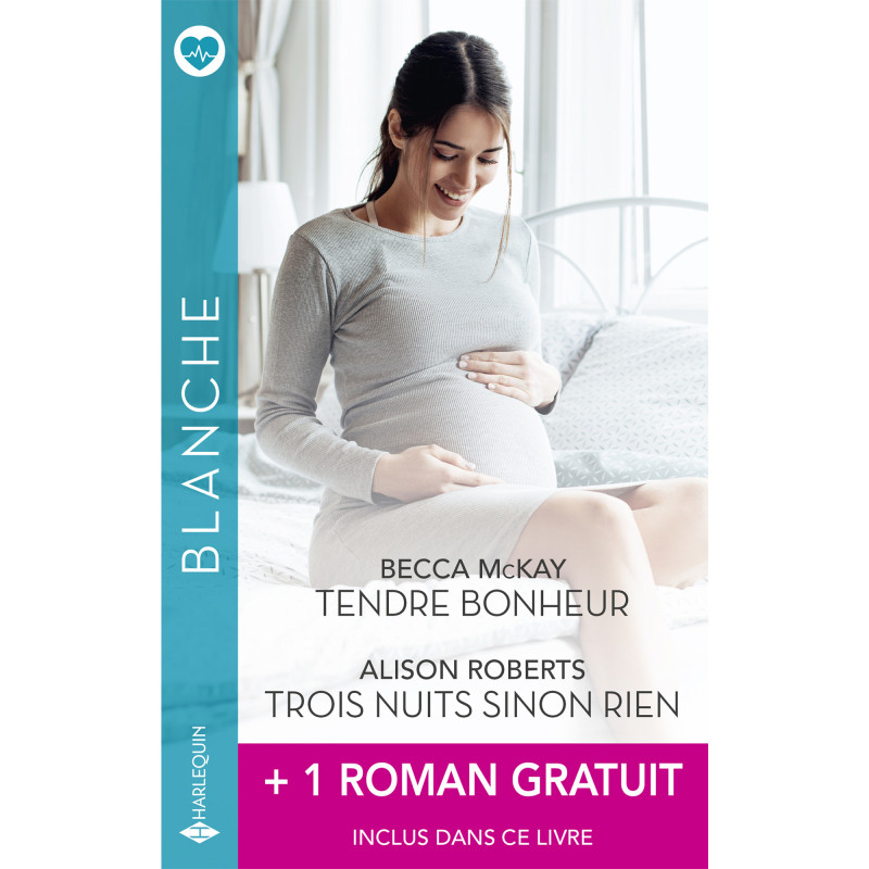 Tendre bonheur / Trois nuits sinon rien + 1 roman gratuit