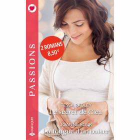 Le secret de Clea / La fougue d’un baiser