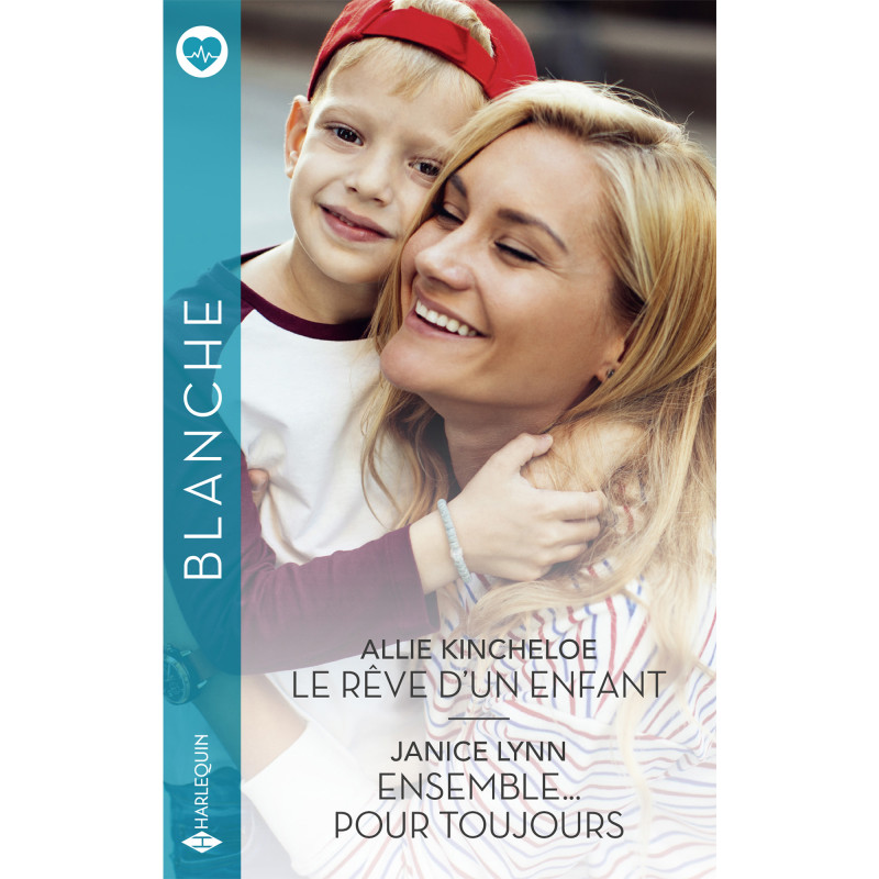 Le rêve d'un enfant / Ensemble… pour toujours
