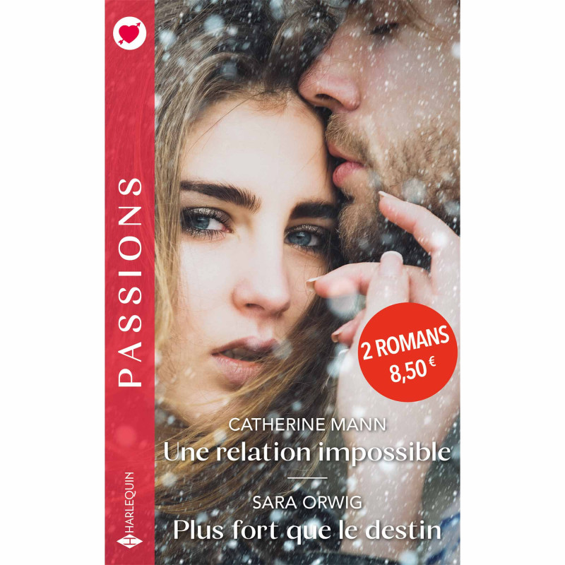 Une relation impossible / Plus fort que le destin