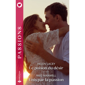 Le poison du désir / Unis par la passion