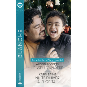Le vœu d’un père / Nuits d’hiver à l’hôpital