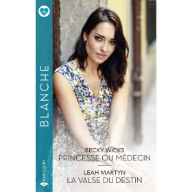 Princesse ou médecin / La valse du destin