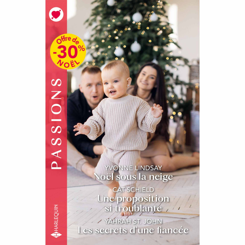Noël sous la neige / Une proposition si troublante / Les secrets d’une fiancée