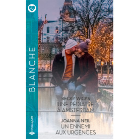 Une pédiatre à Amsterdam / Un ennemi aux urgences